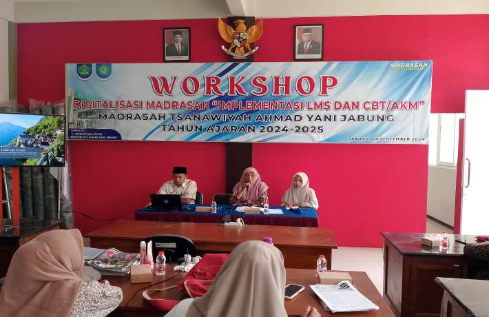 WORKSHOP DIGITALISASI MADRASAH IMPLEMENTASI LMS DAN CBT-AKM MTS AHMAD YANI JABUNG 2024-2025 